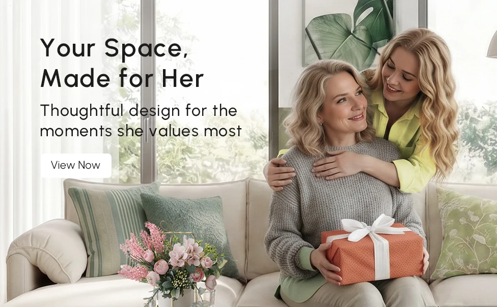 Thoughtful design for the moments she values most