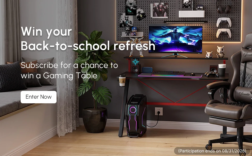 Subscribe for a chance to win a Gaming Table
(Participation ends on 08/31/2026)