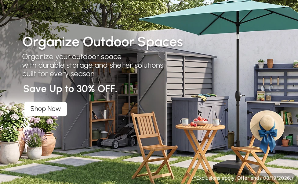 Organize your outdoor space with durable storage and shelter solutions built for every season.
Save Up to 30% Off.