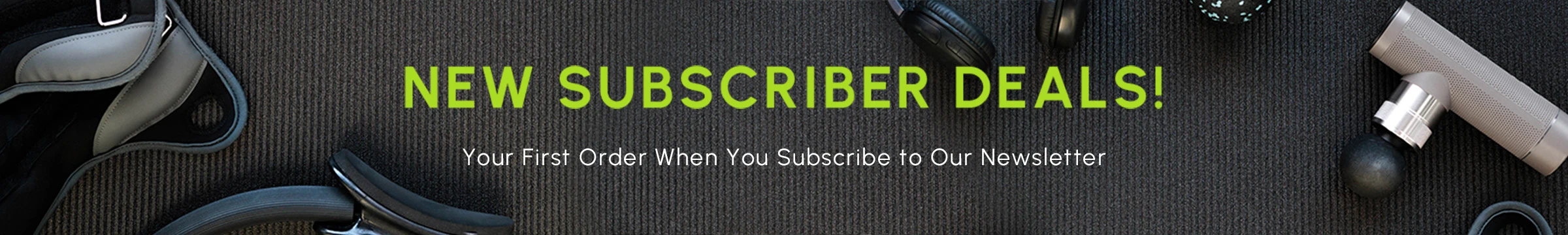 New Subscriber Deals